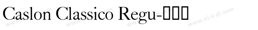 Caslon Classico Regu字体转换